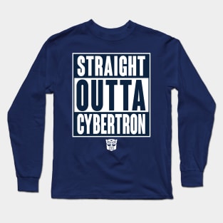 STRAIGHT OUTTA CYBERTRON - A Long Sleeve T-Shirt